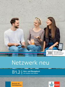 Netzwerk neu B1.2Deutsch als Fremdsprache. Kurs- und Übungsbuch mit Audios und Videos